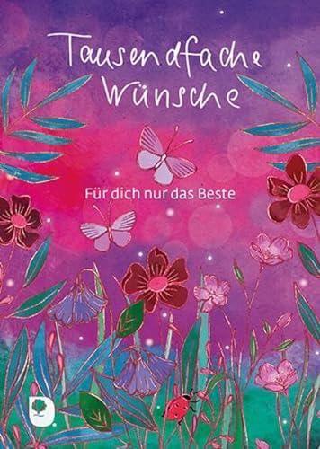 Tausendfache Wünsche: Für dich nur das Beste (Eschbacher Herzenswünsche) von Verlag am Eschbach