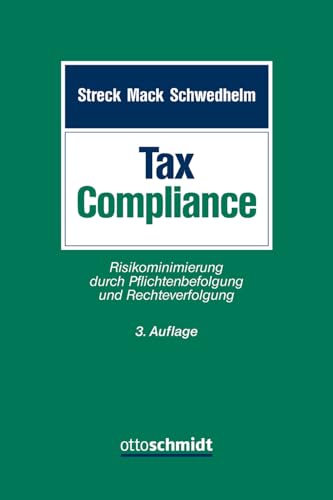 Tax Compliance: Risikominimierung durch Pflichtenbefolgung und Rechteverfolgung von Schmidt , Dr. Otto