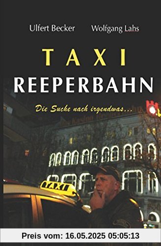 Taxi Reeperbahn: Die Suche nach irgendwas...