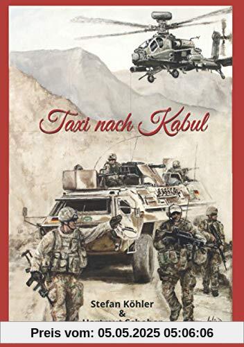 Taxi nach Kabul: Action-Thriller im Afghanistan-Krieg Taxi nach Kabul: Action-Thriller im Afghanistan-Krieg