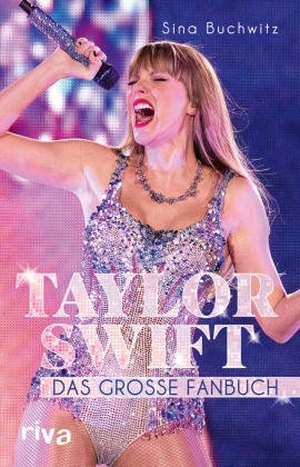 Taylor Swift - Das große Fanbuch. Von 1989 über Folklore bis Midnights Taylor Swift - Das große Fanbuch. Von 1989 über Folklore bis Midnights