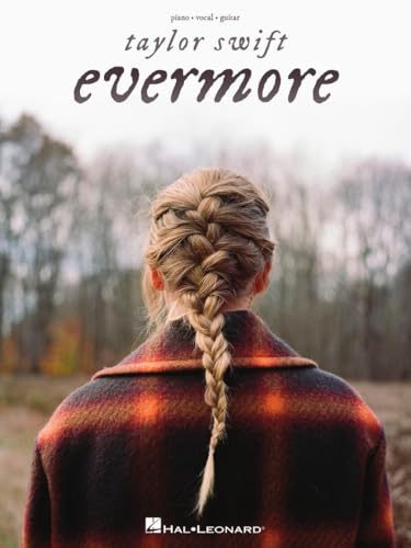 Taylor Swift - Evermore Piano/Vocal/Guitar Songbook Taylor Swift - Evermore Piano/Vocal/Guitar Songbook