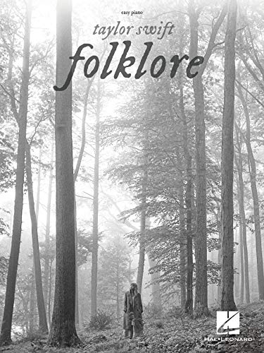 Taylor Swift - Folklore: Easy Piano Songbook With Lyrics Taylor Swift - Folklore: Easy Piano Songbook With Lyrics