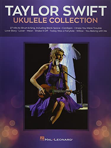 Taylor Swift - Ukulele Collection - 27 Hits to Strum & Sing von HAL LEONARD