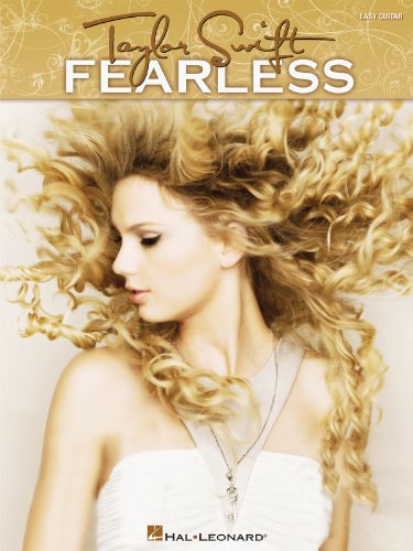 Taylor Swift: Fearless - Easy Guitar: Songbook für Gitarre: Easy Guitar with Notes & Tab