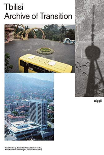 Tbilisi – Archive of Transition von Niggli