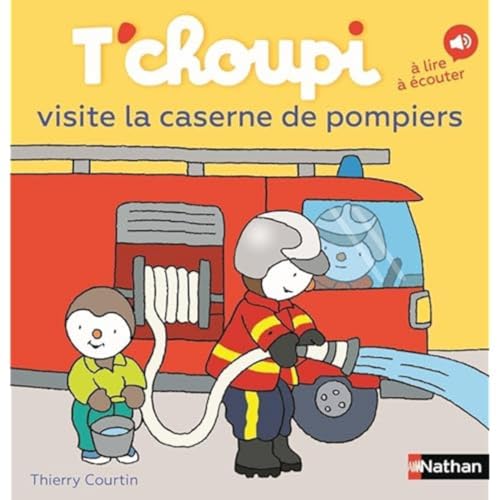 T'choupi visite la caserne des pompiers von Editions Nathan