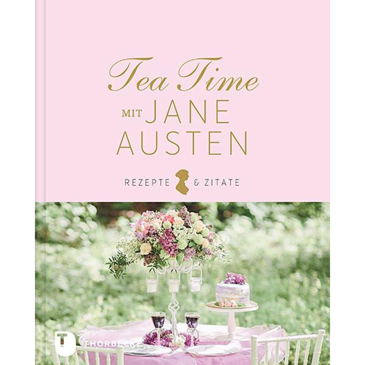 Tea Time mit Jane Austen von Jan Thorbecke Verlag