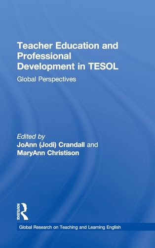 Teacher Education and Professional Development in TESOL: Global Perspectives (Global Research on Teaching and Learning English) von Routledge