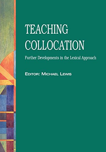Teaching Collocation: Further Developments in the Lexical Approach (Helbling Languages)
