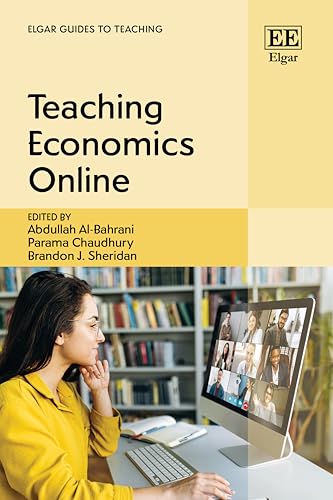 Teaching Economics Online (Elgar Guides to Teaching) von Edward Elgar Publishing Ltd