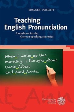 Teaching English Pronunciation von Universitätsverlag Winter