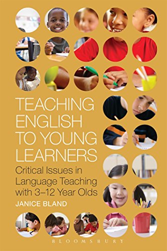 Teaching English to Young Learners: Critical Issues in Language Teaching with 3-12 Year Olds (Bloomsbury Guidebooks for Language Teachers) von Bloomsbury