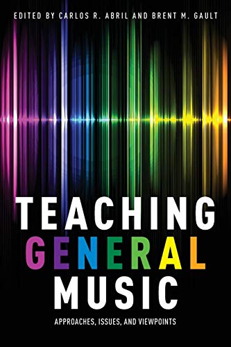Teaching General Music: Approaches, Issues, and Viewpoints