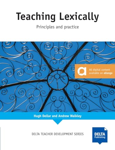 Teaching Lexically: Principles and practice (DELTA Teacher Development Series) von Klett Sprachen GmbH