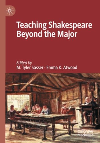 Teaching Shakespeare Beyond the Major von Palgrave Macmillan