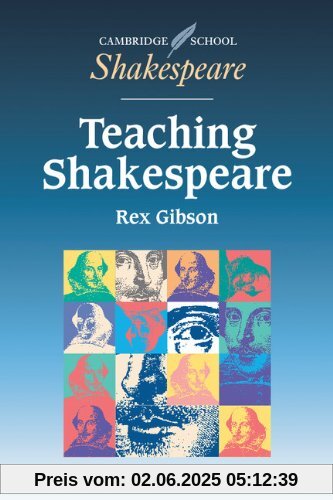 Teaching Shakespeare: A Handbook for Teachers (Cambridge School Shakespeare)