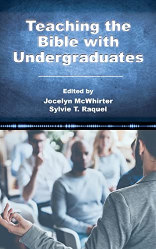 Teaching the Bible with Undergraduates (Resources for Biblical Study, 99)