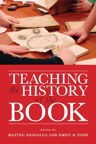 Teaching the History of the Book (The Studies in Print Culture and the History of the Book) von University of Massachusetts Press