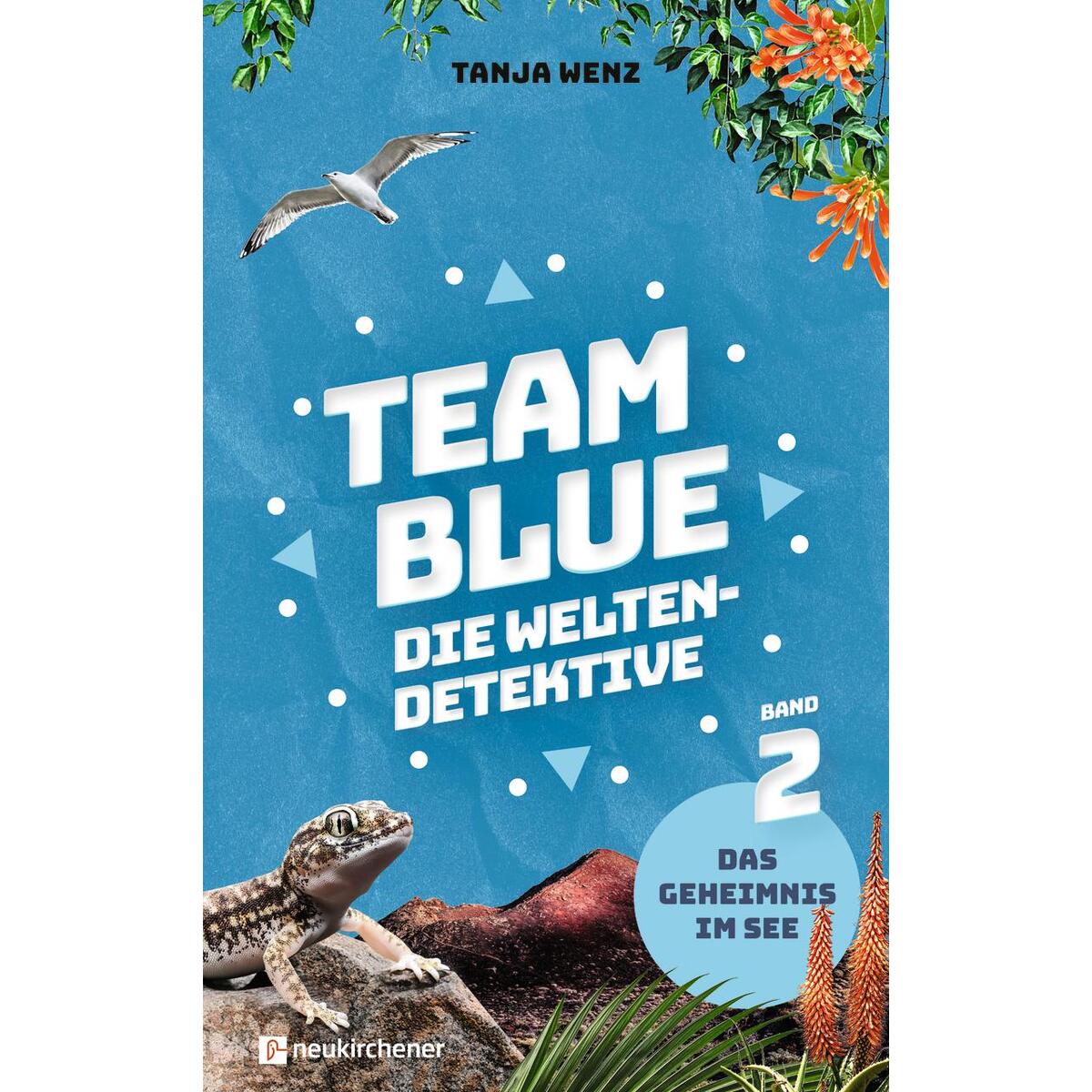 Team Blue - Die Weltendetektive 2 - Das Geheimnis im See von Neukirchener Verlag