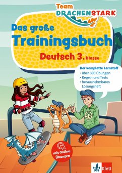 Team Drachenstark: Das großes Trainingsbuch Deutsch 3. Klasse von Klett Lerntraining