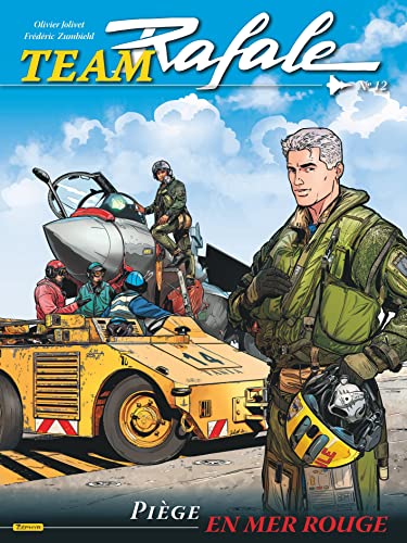 Team Rafale - Tome 12 - Piège en Mer Rouge Team Rafale - Tome 12 - Piège en Mer Rouge von ZEPHYR