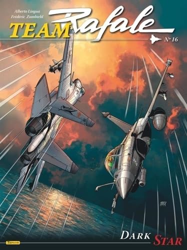 Team Rafale - Tome 16 - Dark Star Team Rafale - Tome 16 - Dark Star von ZEPHYR