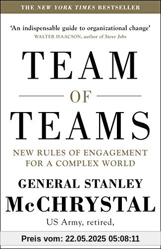 Team of Teams: New Rules of Engagement for a Complex World