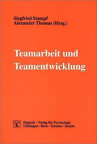 Teamarbeit und Teamentwicklung (Psychologie für das Personalmanagement) von Hogrefe Verlag GmbH + Co.