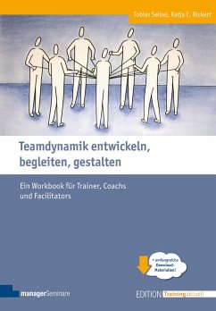 Teamdynamik entwickeln, begleiten, gestalten von managerSeminare Verlag