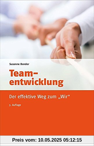 Teamentwicklung: Der effektive Weg zum Wir
