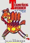 Teamfähig werden. Spiele und Improvisationen: Teamfähig werden, 2 Bde., Tl.2: Spiele und Improvisationen. Ein umfassendes Lernprogramm für kooperatives Verhalten: TEIL 2 Teamfähig werden. Spiele und Improvisationen: Teamfähig werden, 2 Bde., Tl.2: Spiele und Improvisationen. Ein umfassendes Lernprogramm für kooperatives Verhalten: TEIL 2