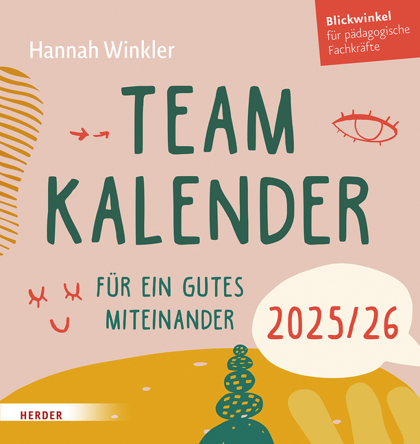 Teamkalender 2025/2026. Für ein gutes Miteinander Teamkalender 2025/2026. Für ein gutes Miteinander von Herder
