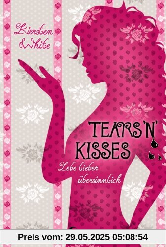 Tears 'n' Kisses Tears 'n' Kisses