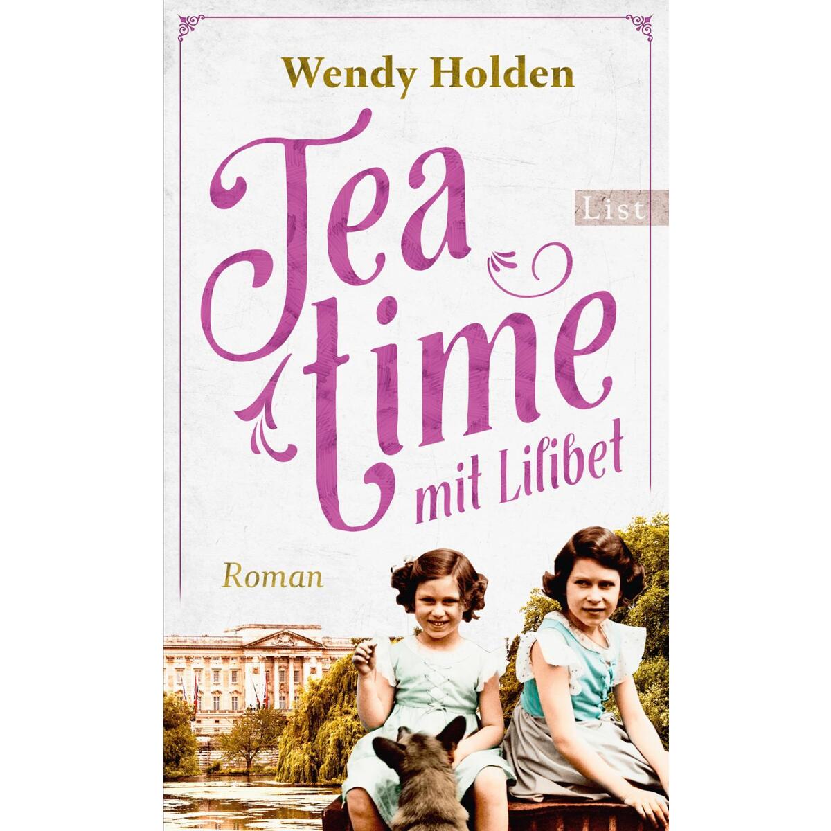 Teatime mit Lilibet Teatime mit Lilibet von List Paul Verlag