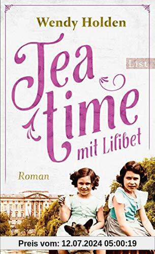 Teatime mit Lilibet: Roman