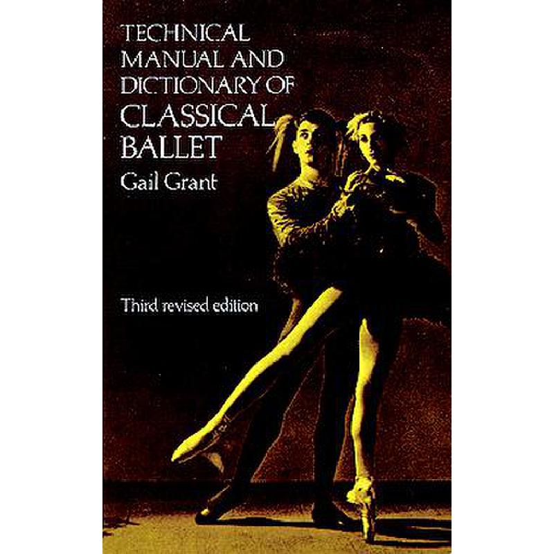 Technical manual + dictionary of classical ballet