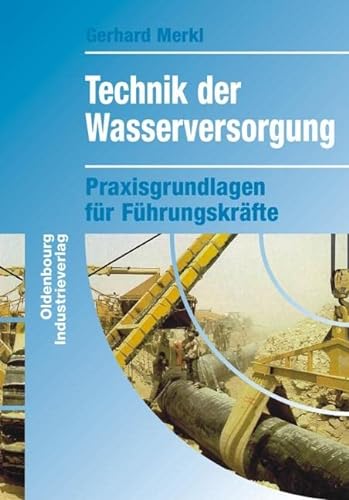 Technik der Wasserversorgung von Vulkan Verlag GmbH
