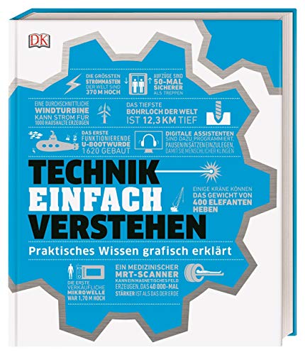 #dkinfografik. Technik einfach verstehen: Praktisches Wissen grafisch erklärt von DK