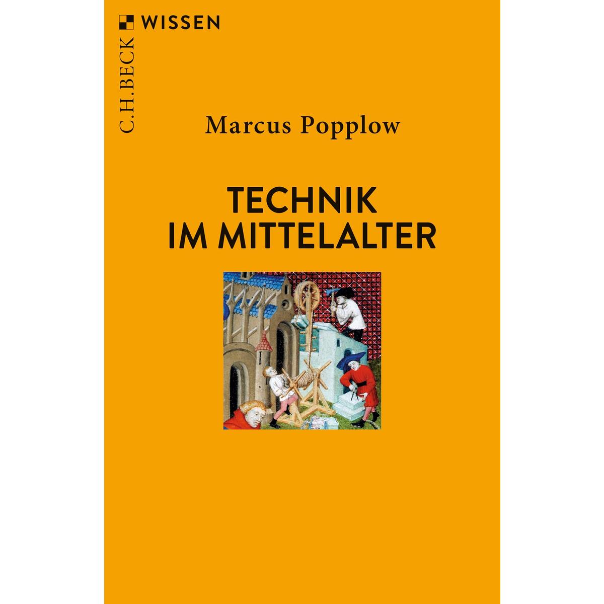 Technik im Mittelalter von C.H. Beck