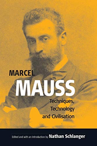 Techniques, Technology and Civilization (Publications of the Durkheim Press) von Berghahn Books