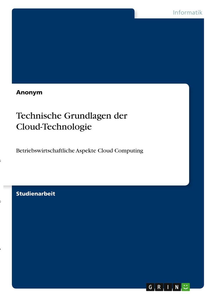 Technische Grundlagen der Cloud-Technologie von GRIN Verlag