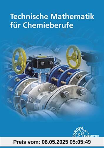 Technische Mathematik für Chemieberufe: Grundlagen