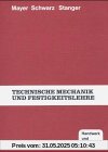 Technische Mechanik und Festigkeitslehre