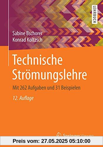 Technische Strömungslehre: Mit 262 Aufgaben und 31 Beispielen