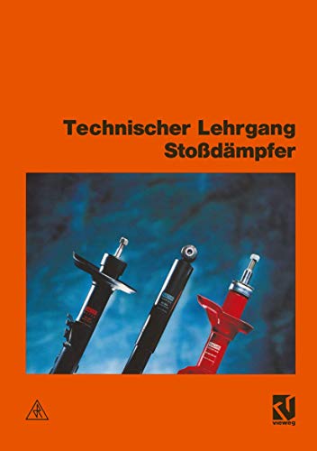 Technischer Lehrgang, Stoßdämpfer: DE Technischer Lehrgang, Stoßdämpfer: DE von Vieweg+Teubner Verlag