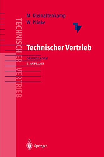 Technischer Vertrieb: Grundlagen des Business-to-Business Marketing (German Edition)