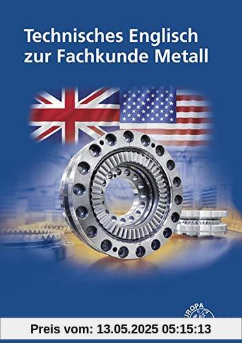 Technisches Englisch zur Fachkunde Metall