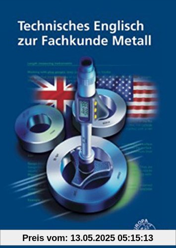 Technisches Englisch zur Fachkunde Metall