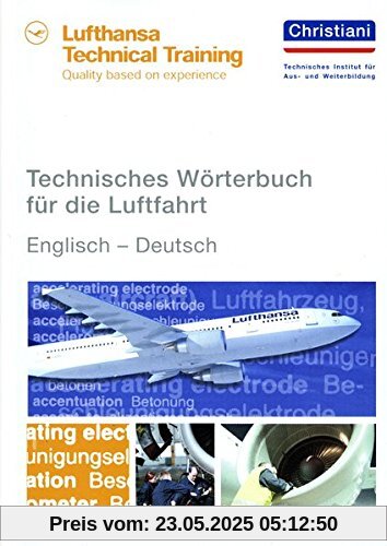 Technisches Wörterbuch für die Luftfahrt: Englisch - Deutsch